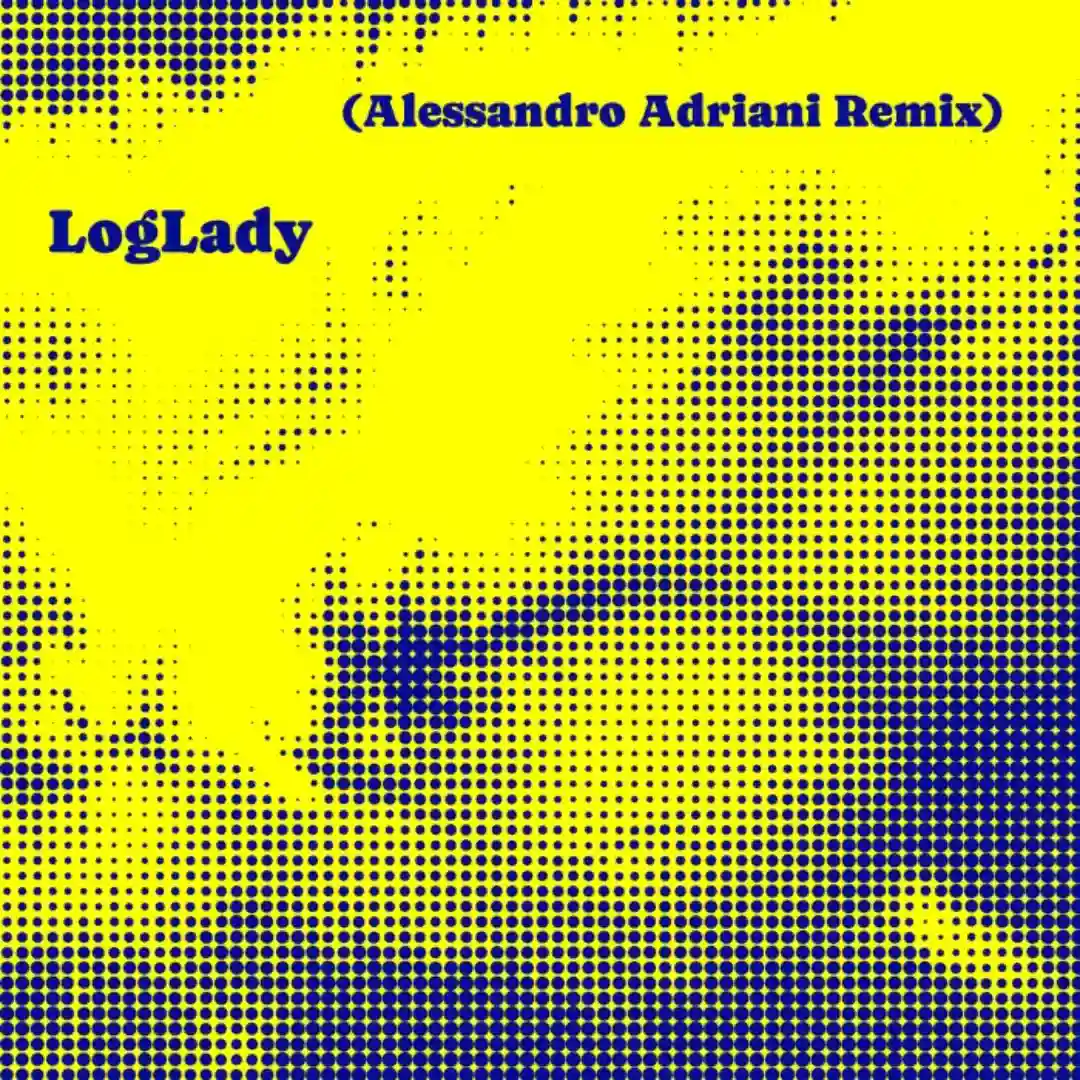 LogLady (Alessandro Adriani Remix) cover