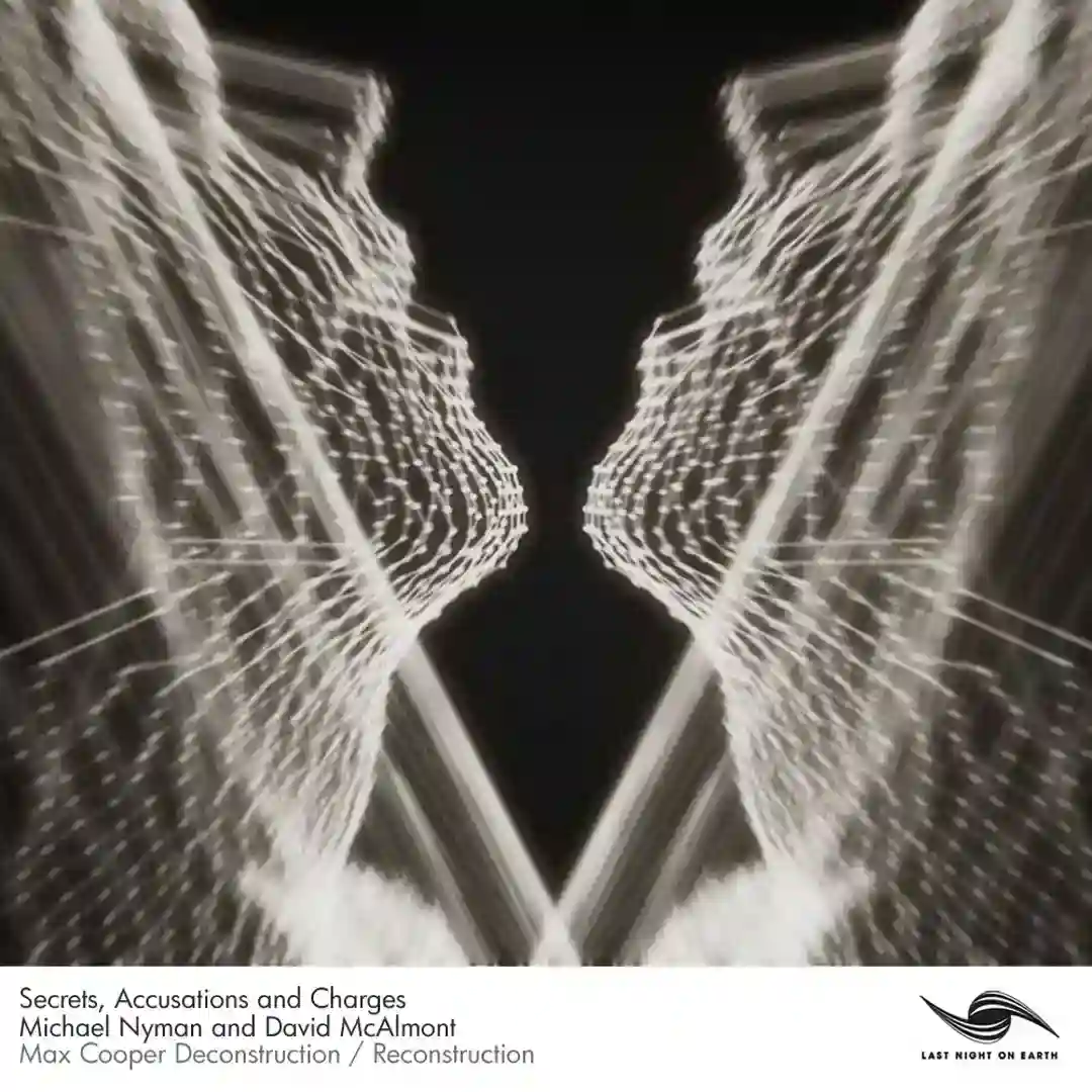 Secrets, Accusations & Charges (Max Cooper Deconstruction) cover