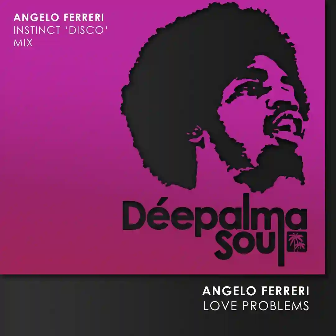 Love Problems (Angelo Ferreri Instinct Disco Mix) cover