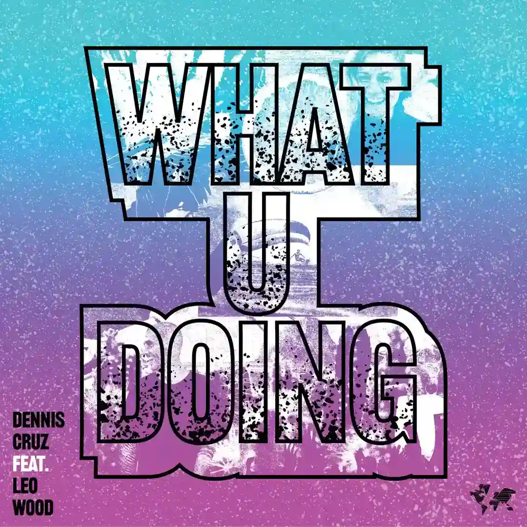 What U Doing feat. Leo Wood (Mousse T´s 'Deep Shizzle' Remix Instrumental) cover