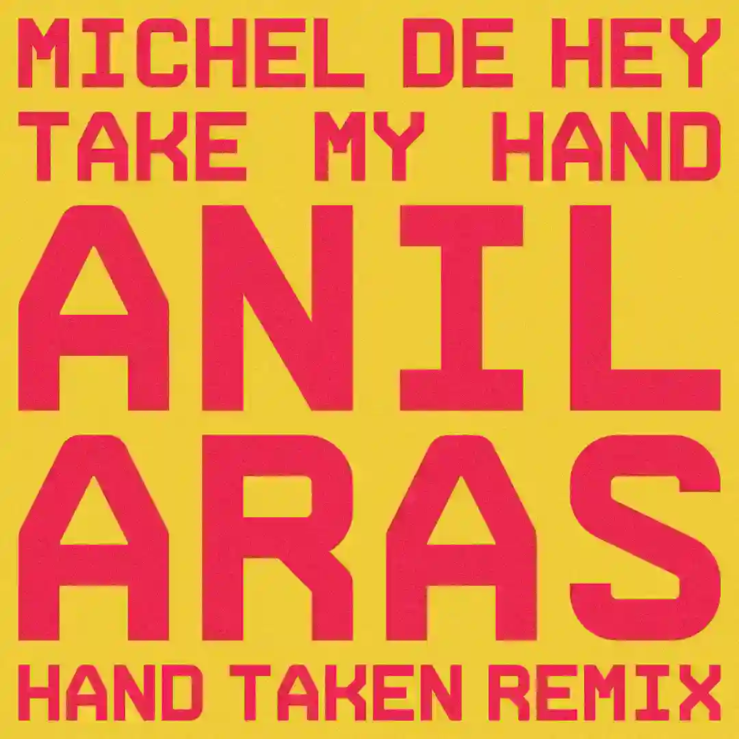 Take My Hand (Anil Aras Hand Taken Remix) cover