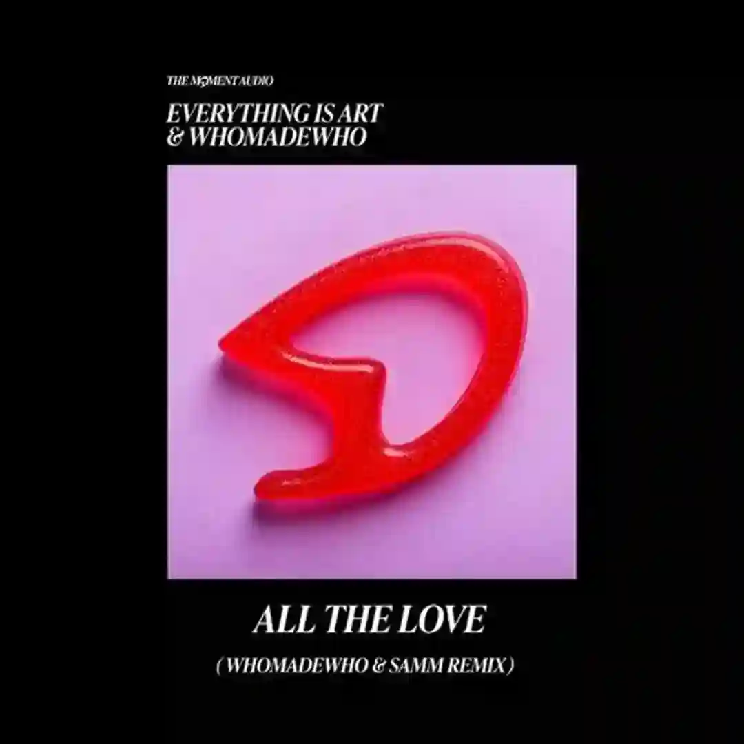 All The Love (WhoMadeWho & Samm Remix) cover