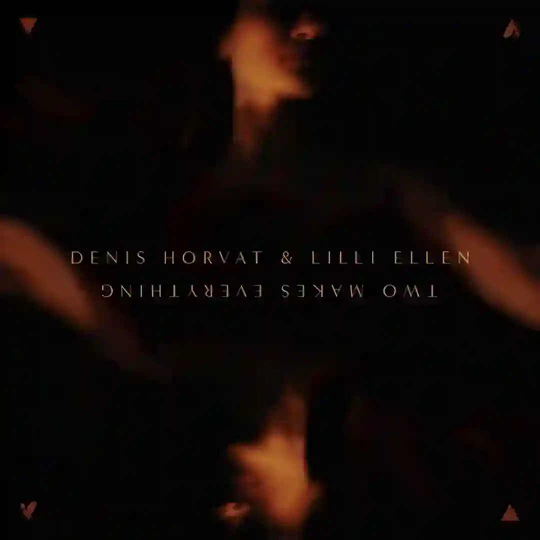 Two Makes Everything (Denis Horvat Edit) cover