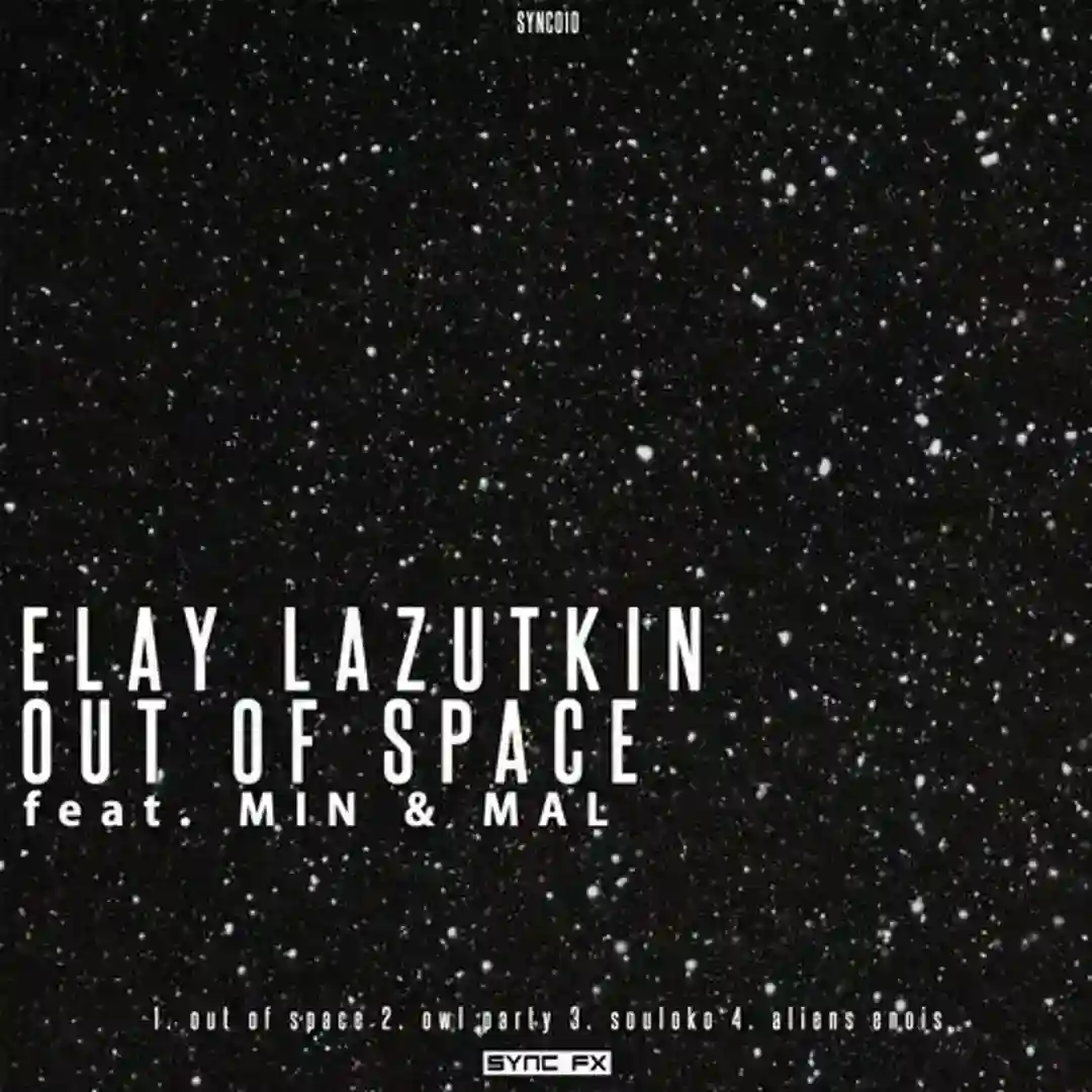 Min & Mal, Elay Lazutkin - Out Of Space (Original Mix) cover