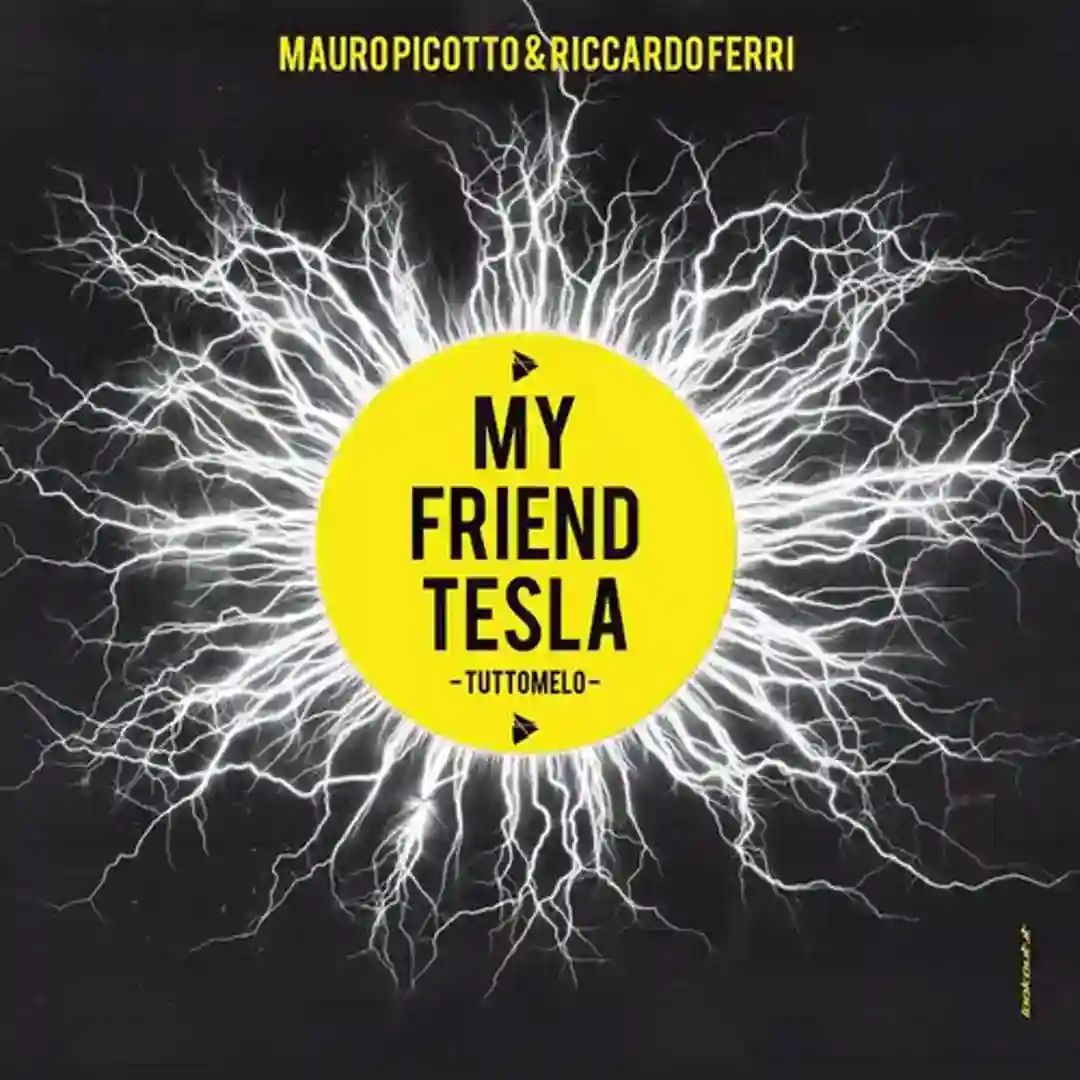 My Friend Tesla / Tuttomelo cover