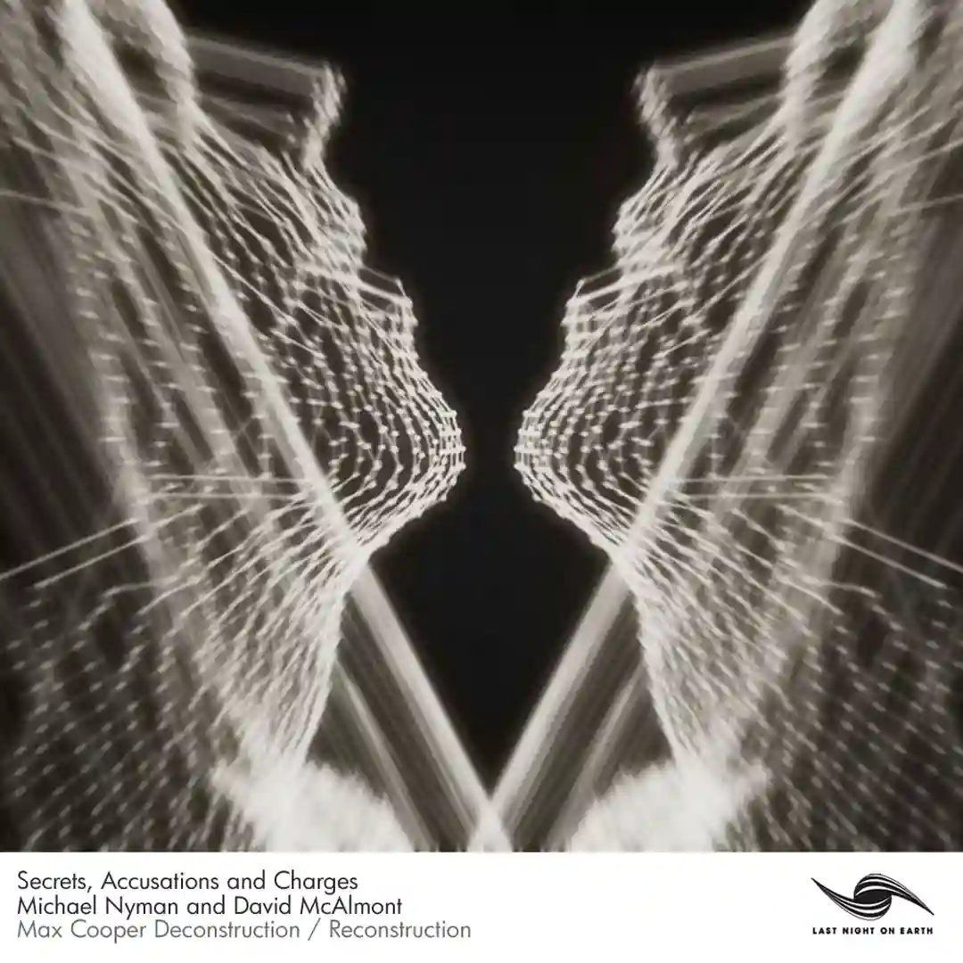 Secrets, Accusations & Charges (Max Cooper Reconstruction) cover