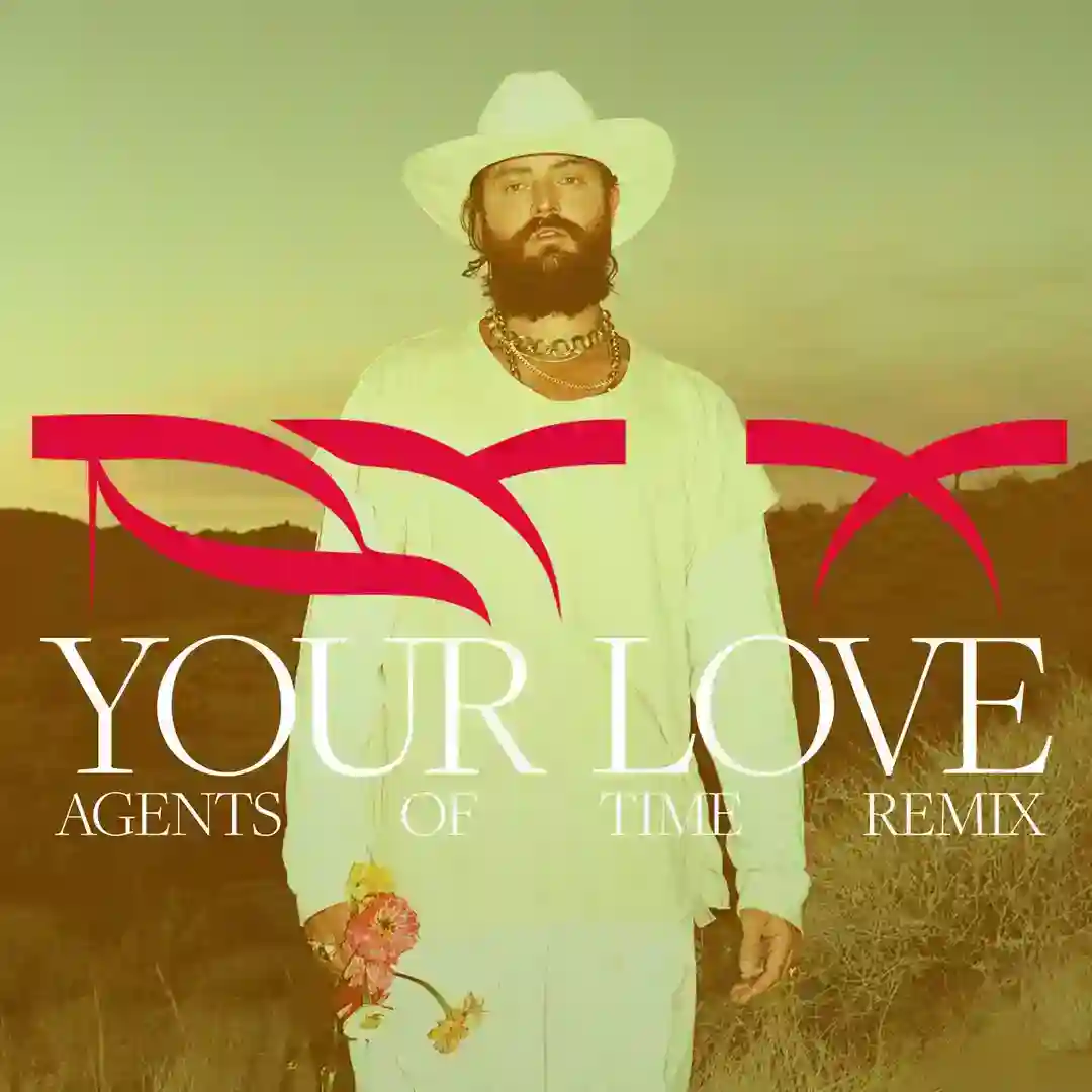 Your Love (Agents of Time Remix) cover