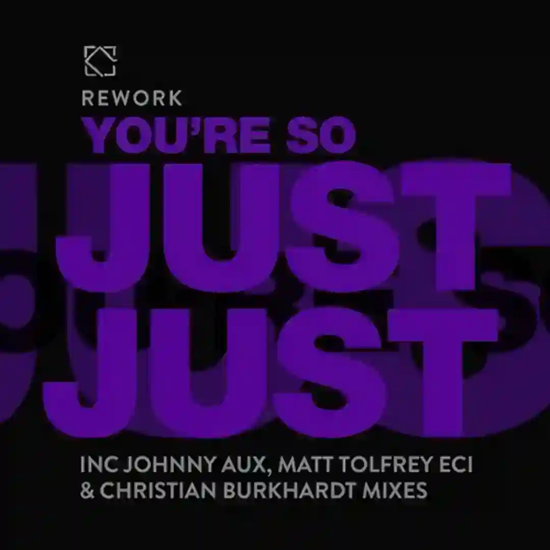 You're So Just Just (Matt Tolfrey EC1 Edit) cover