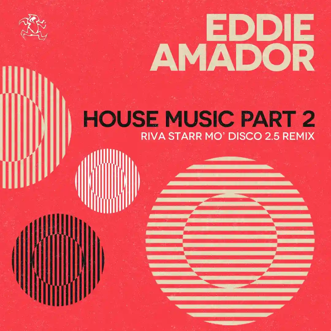Eddie Amador - House Music Part 2 (Riva Starr Mo' Disco 2.5 Club Remix) (Riva Starr Mo' Disco 2.5 Club Remix) cover