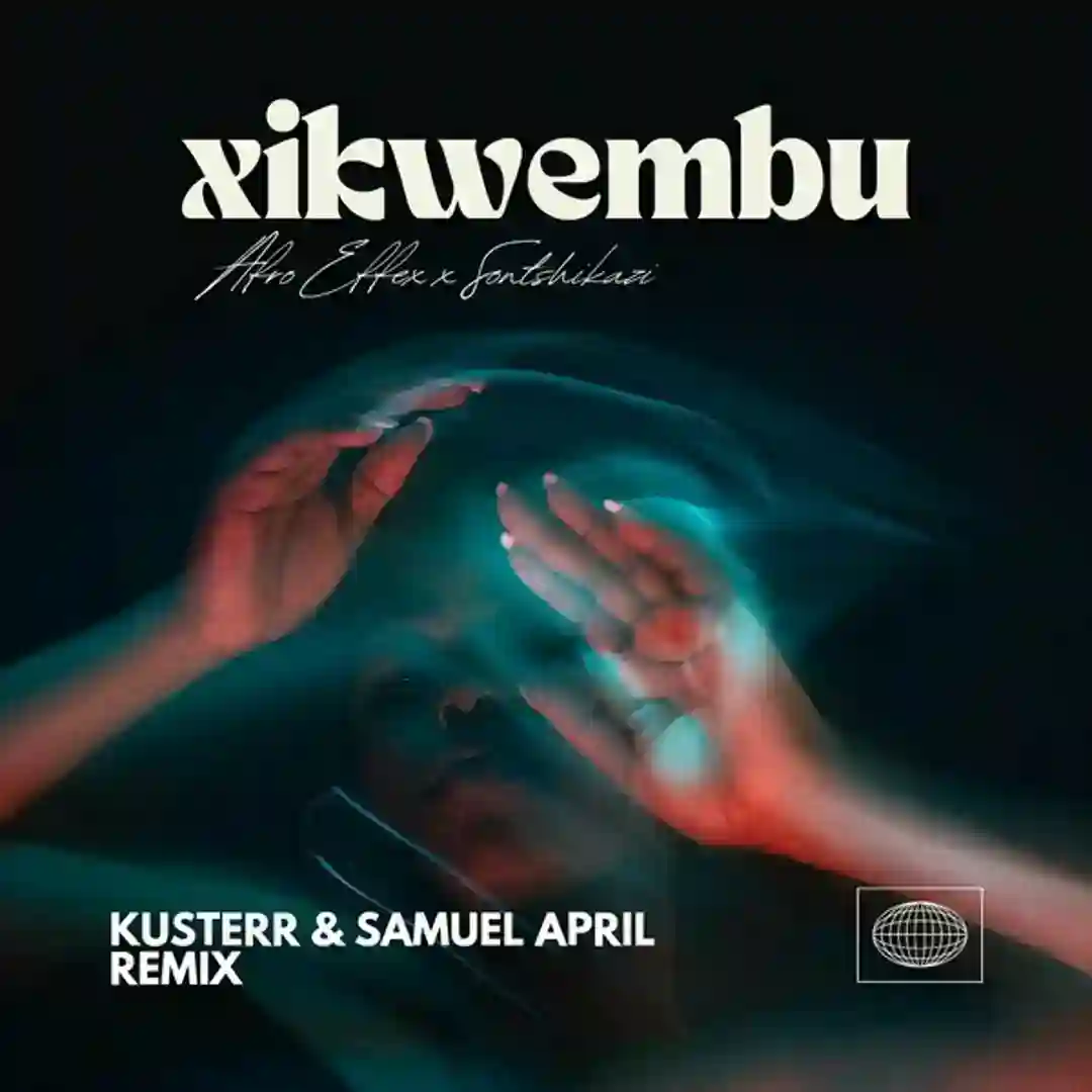 Xikwembu (Kusterr, Samuel April Remix) cover