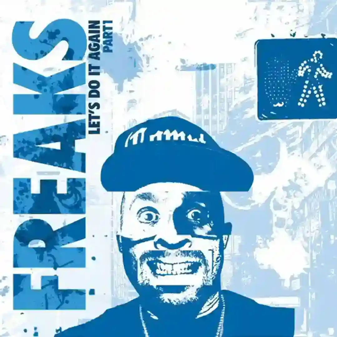 Freaks Present - Let's Do It Again, Pt. 1 cover