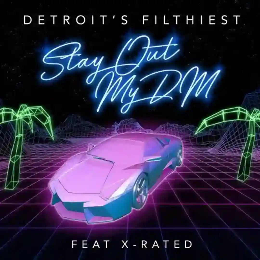 Stay Out My DM featuring X - Rated (Instrumental) cover