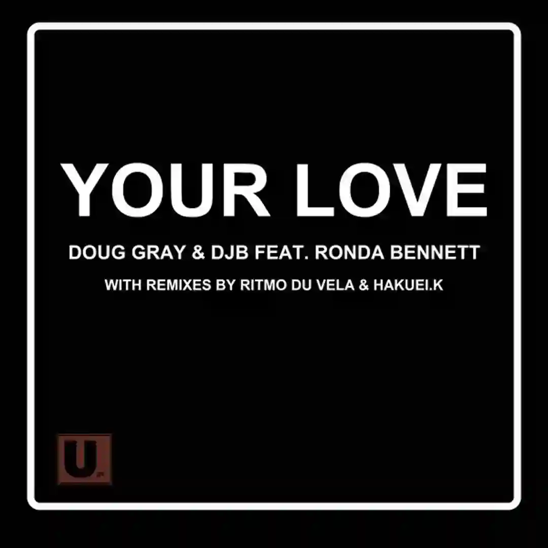 Your Love (Doug & Ritmo Du Vela's Original 1998 Mix) cover