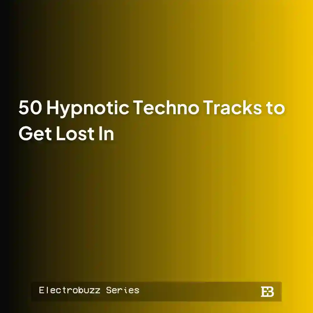 50 Hypnotic Techno Tracks to Get Lost In cover