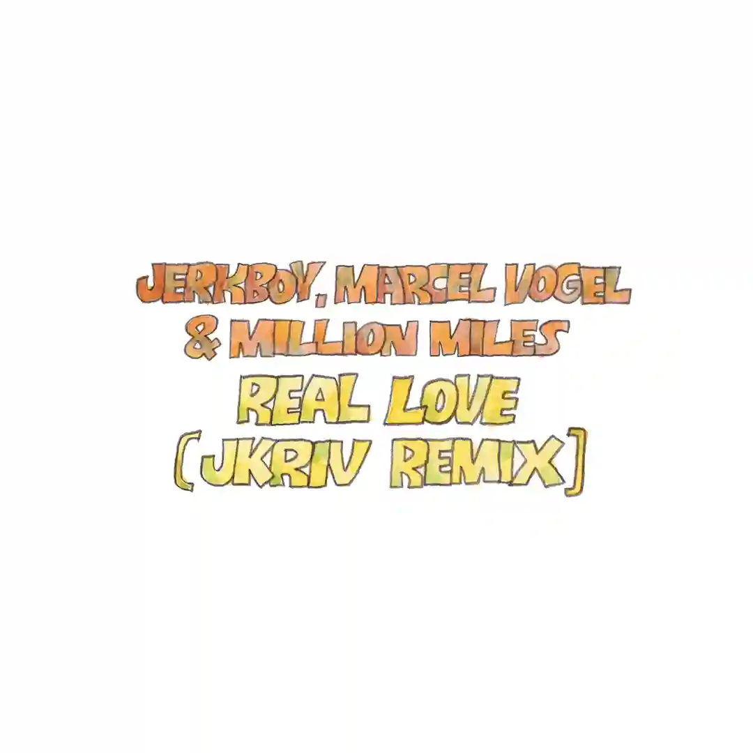 Real Love (JKriv Remix) cover
