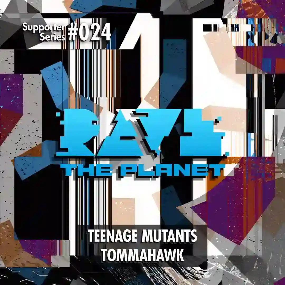 Rave the Planet: Supporter Series, Vol. 024 cover