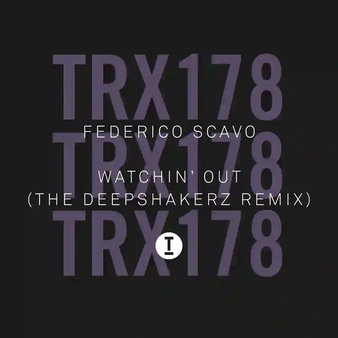 Watchin' Out (The Deepshakerz Remix) [TRX17801Z] cover