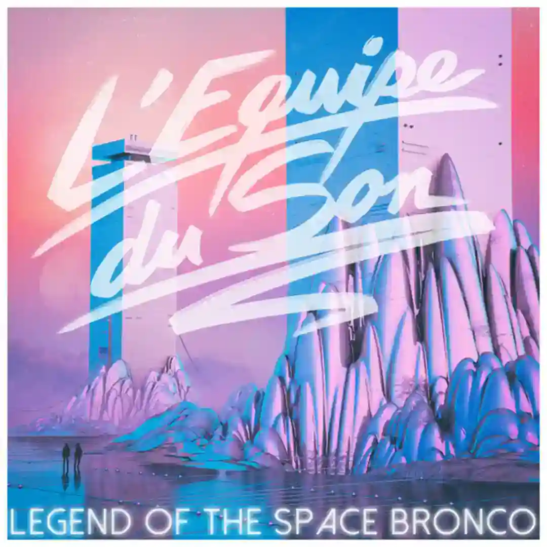 Legend Of The Space Bronco cover