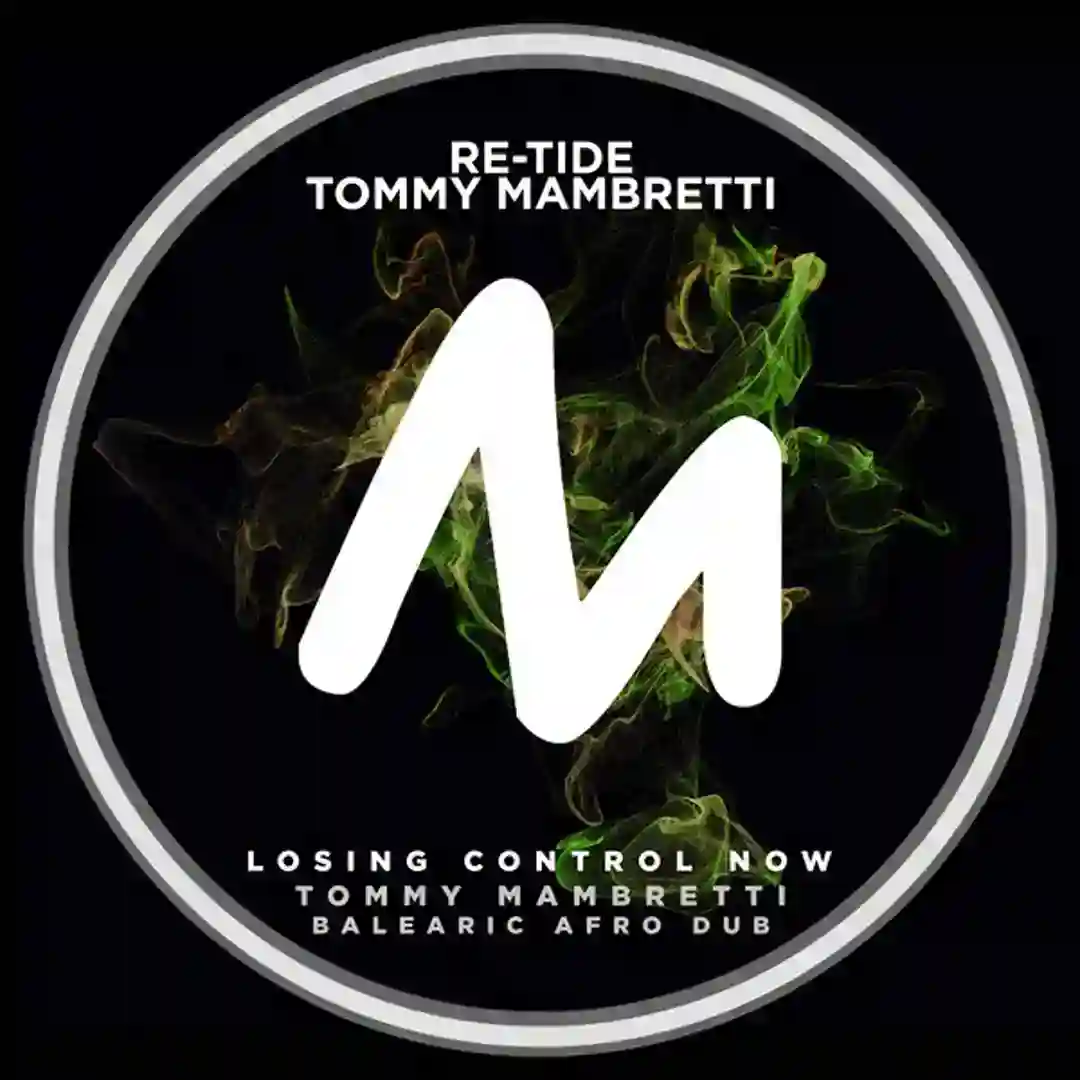 Losing Control Now (Tommy Mambretti Afro Balearic Dub) cover