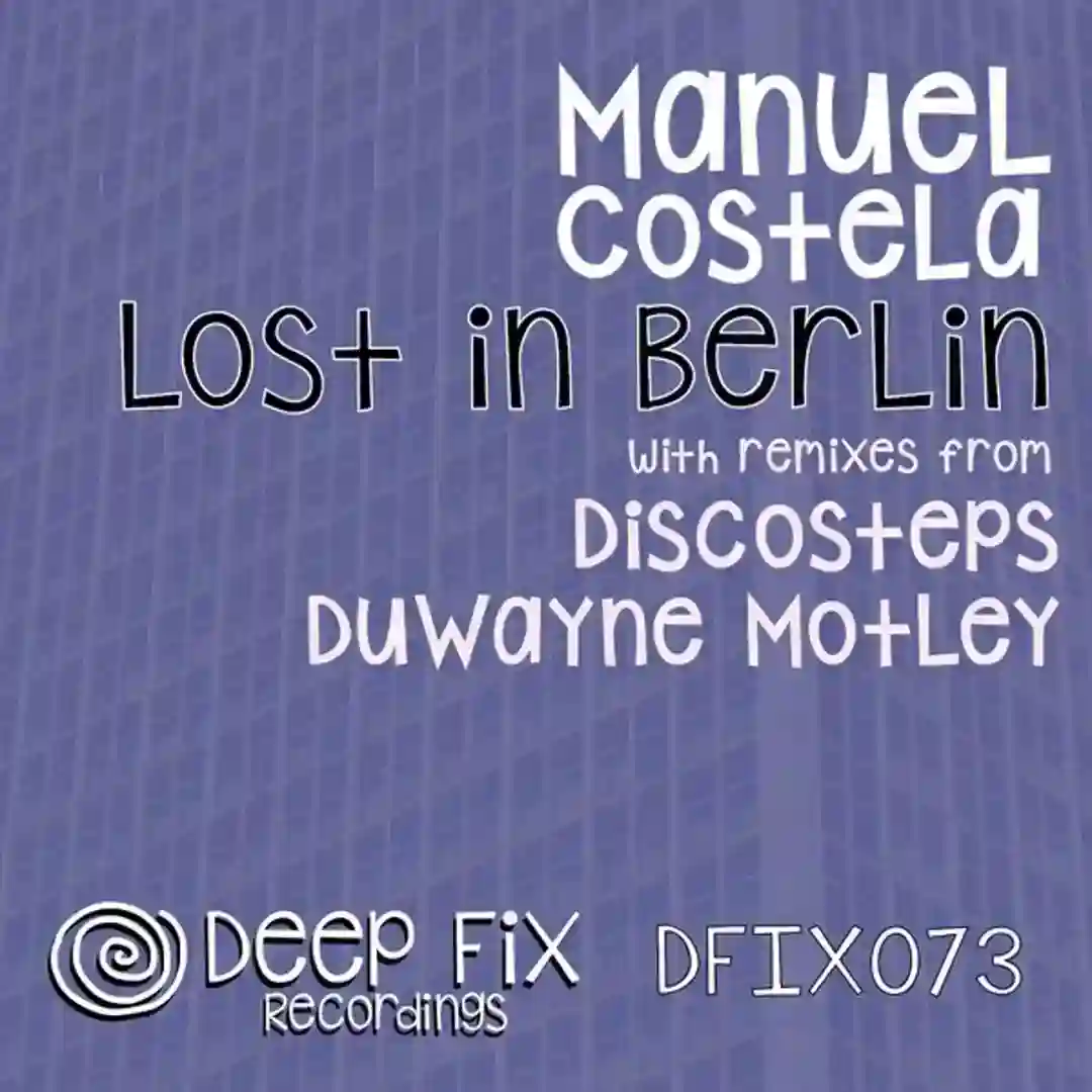 Lost in Berlin (Duwayne Motley Remix) cover