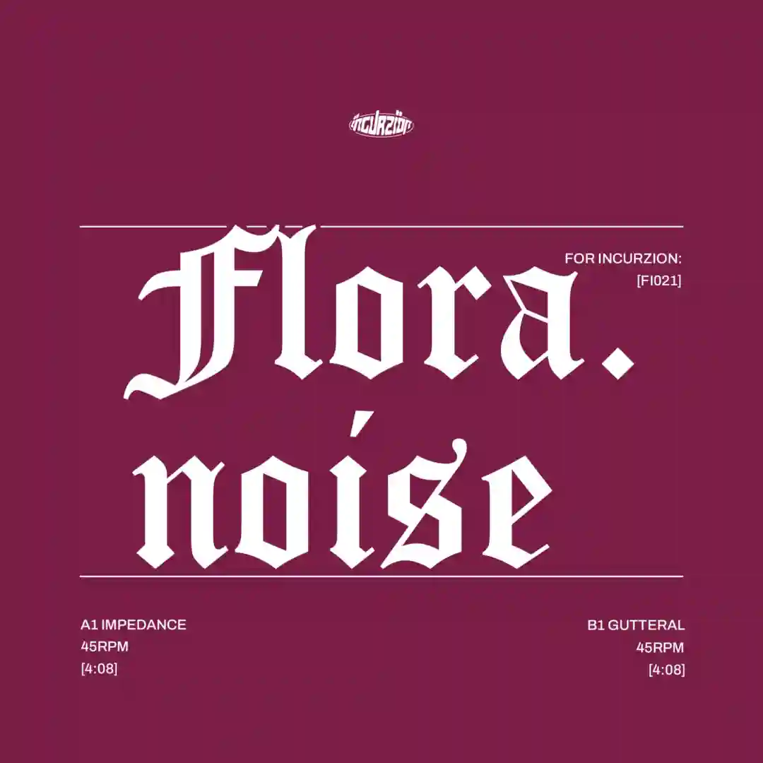 Flora.noise For Incurzion: cover