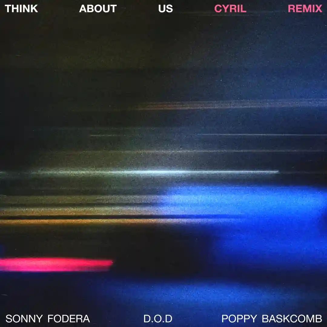 Think About Us (CYRIL Extended Remix) cover