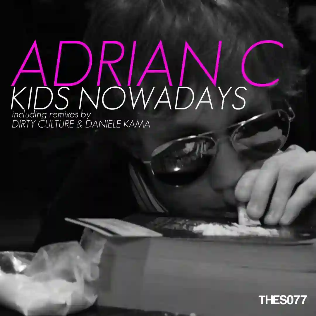 Kids Nowadays (Original Mix) cover