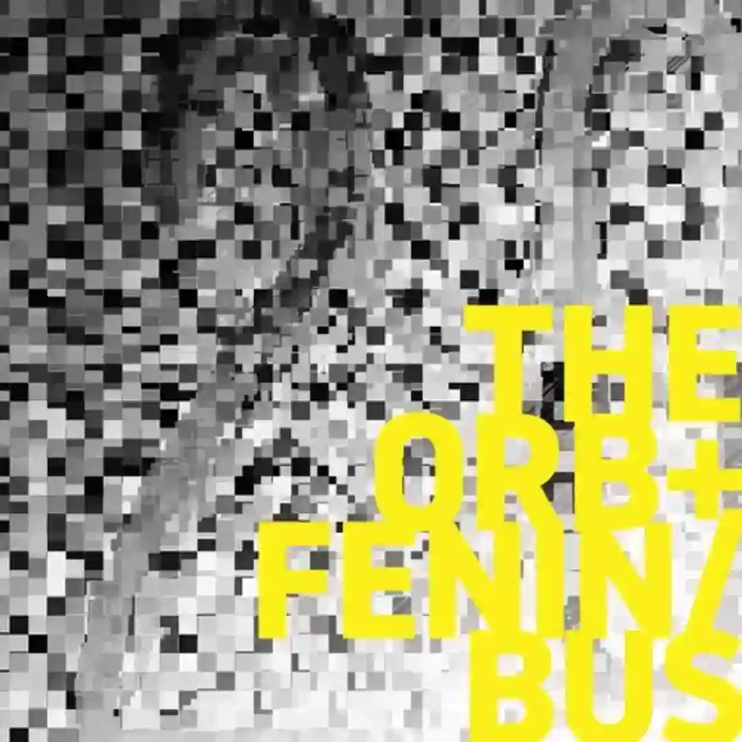 The Orb + Fenin / Bus cover