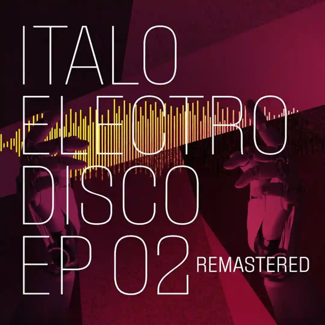 Italo Electro Disco 02 - EP (Remastered 2024) cover