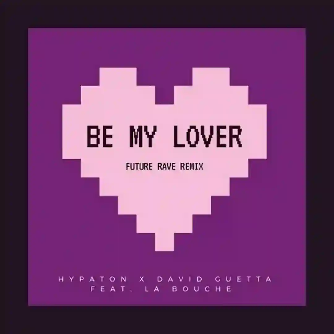 Be My Lover (2023 Mix - Extended Mix) cover