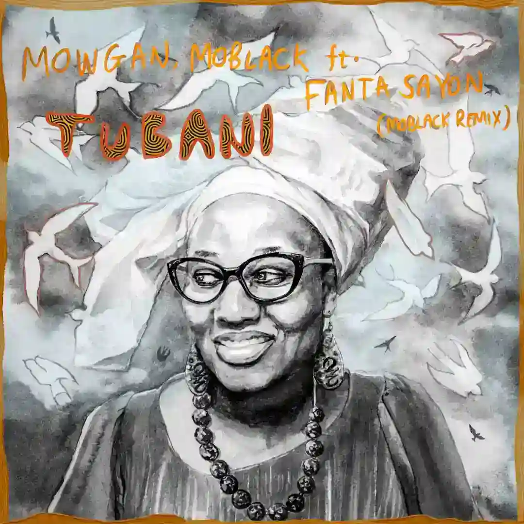 Tubani feat. Fanta Sayon (MoBlack Remix) cover