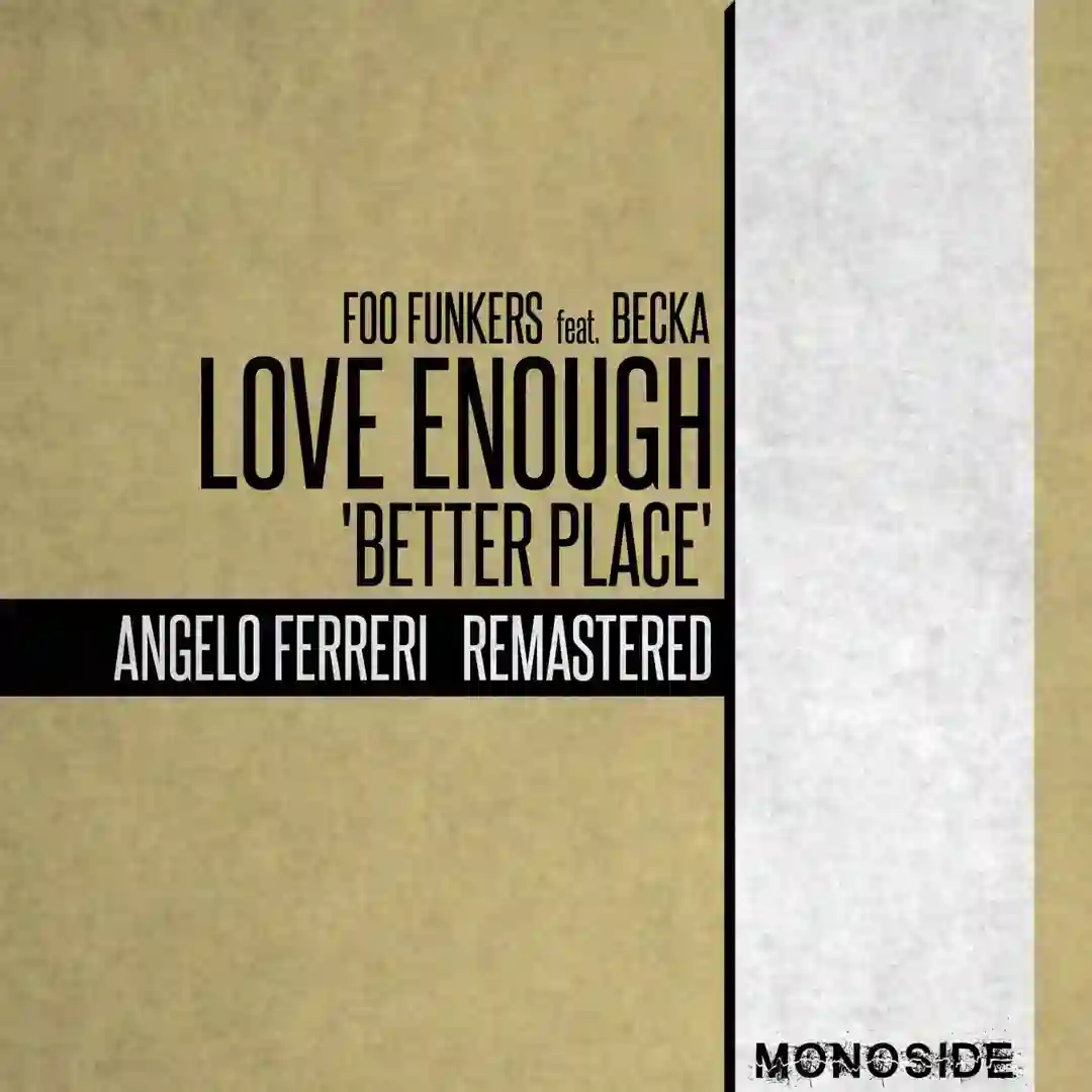 Love Enough 'Better Place' (Angelo Ferreri Remastered) cover