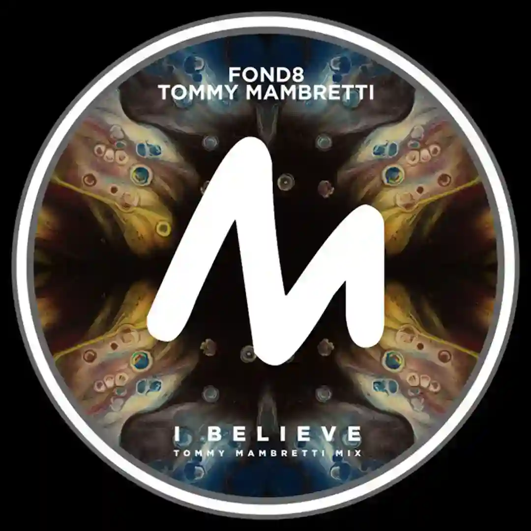 I Believe (Tommy Mambretti Extended Mix) cover