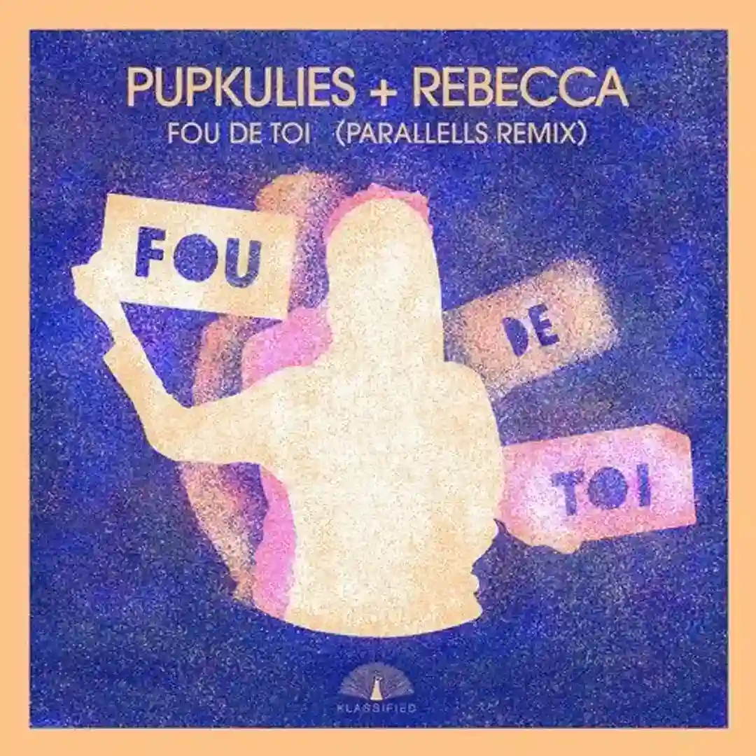 Fou de Toi (Parallells Remix) cover