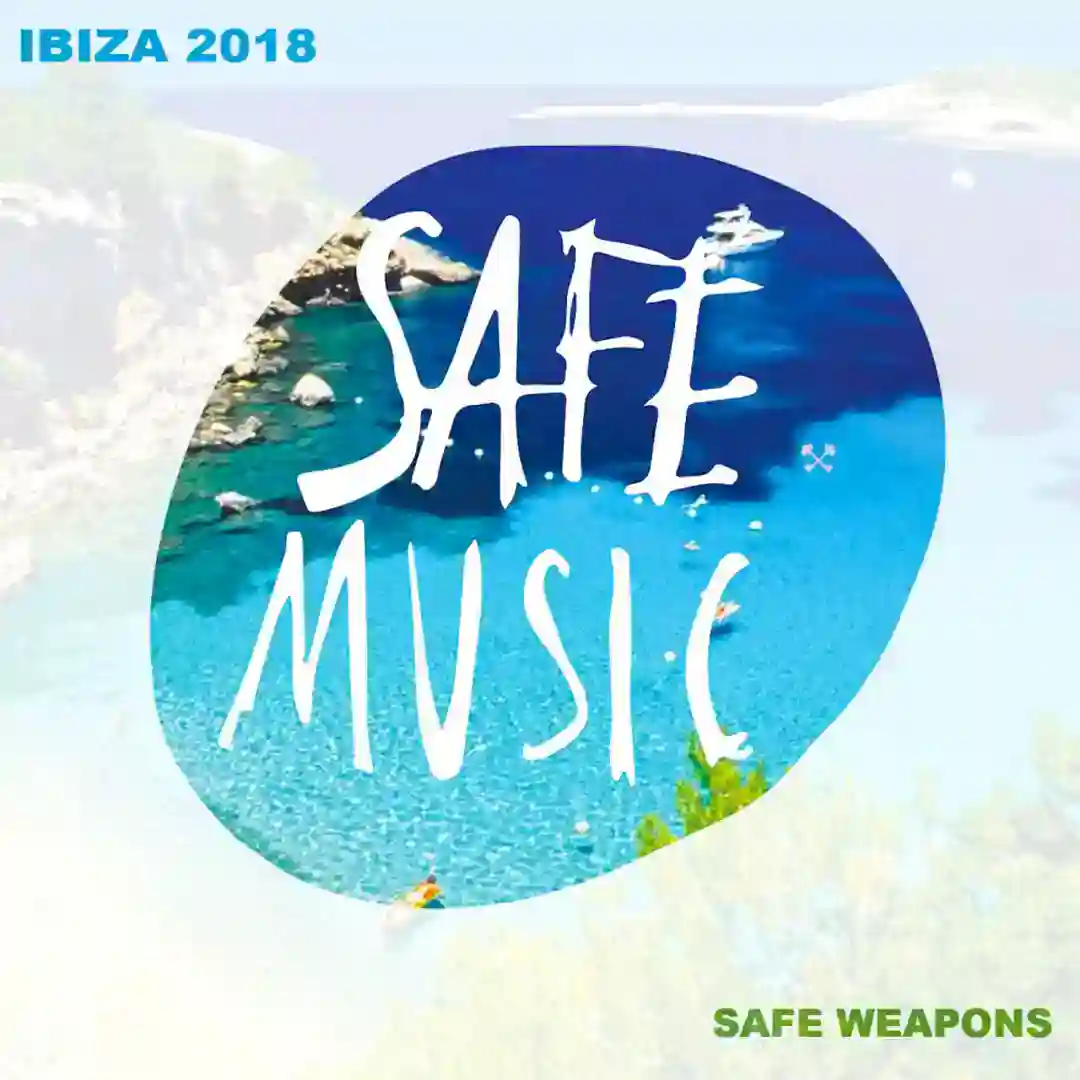 Safe Weapons Ibiza 2018 cover