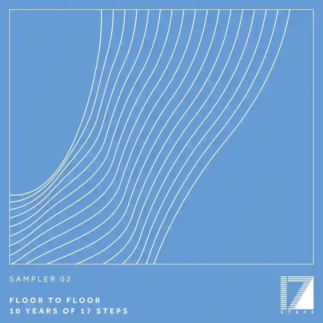 Sampler 02: Floor To Floor 10 Years of 17 Steps cover