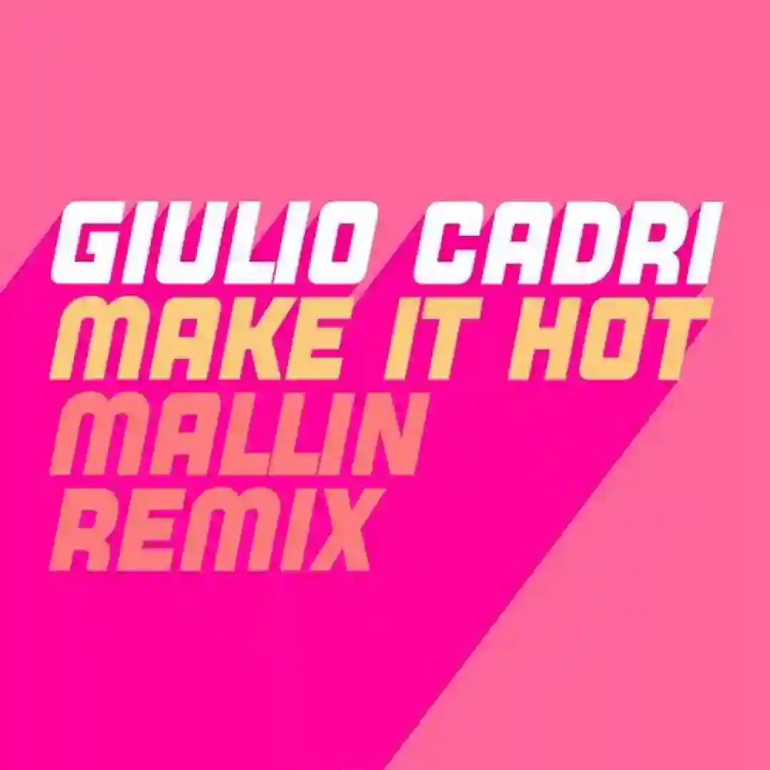 Make It Hot (Mallin Extended Remix) cover