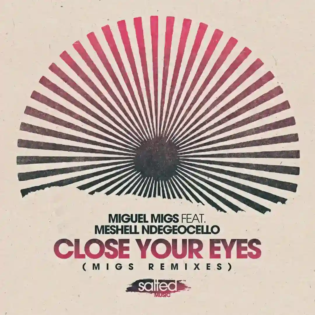 Close Your Eyes (Migs Salty Summer Remix) cover