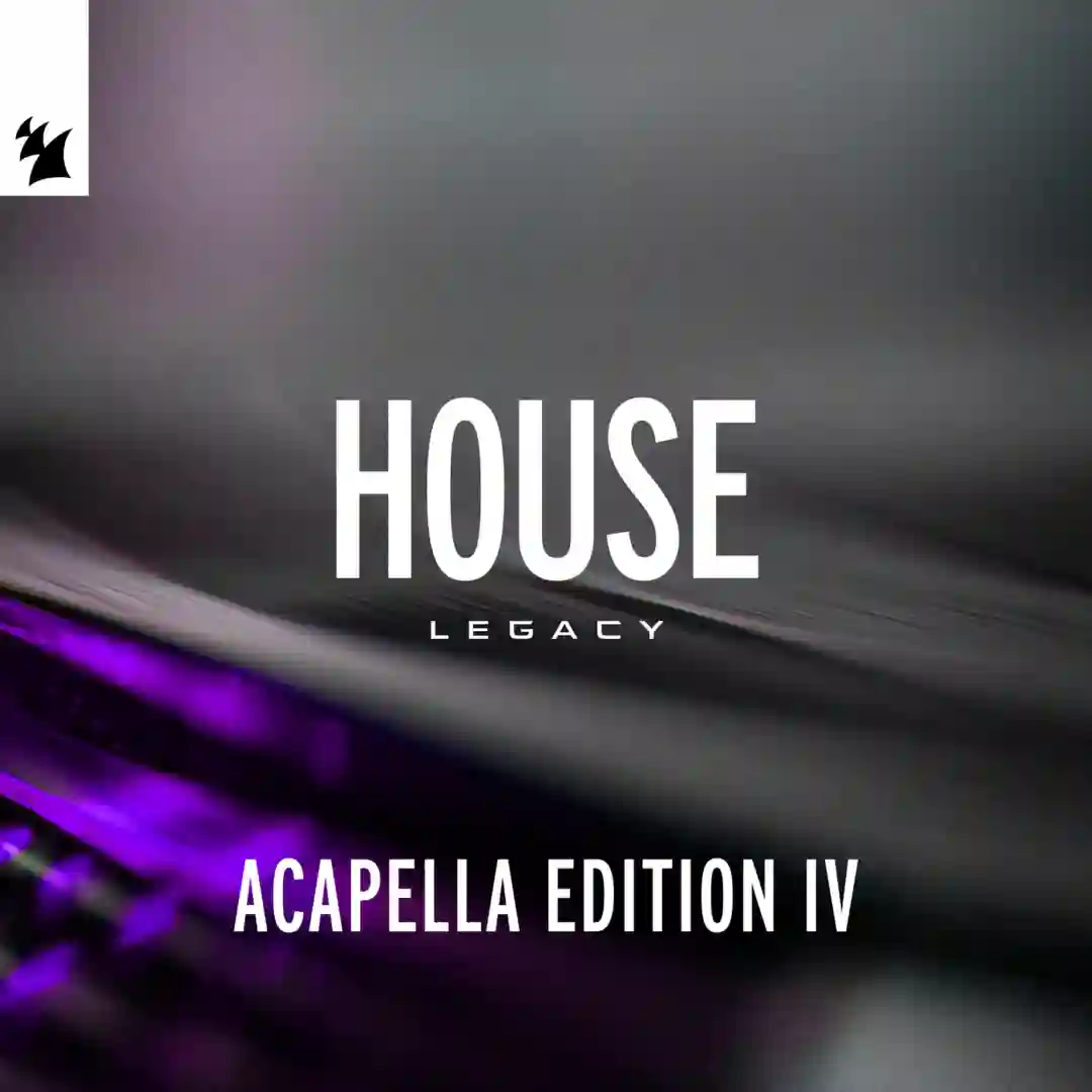 Armada Music - House Legacy (Acapella Edition IV) - Extended Versions cover