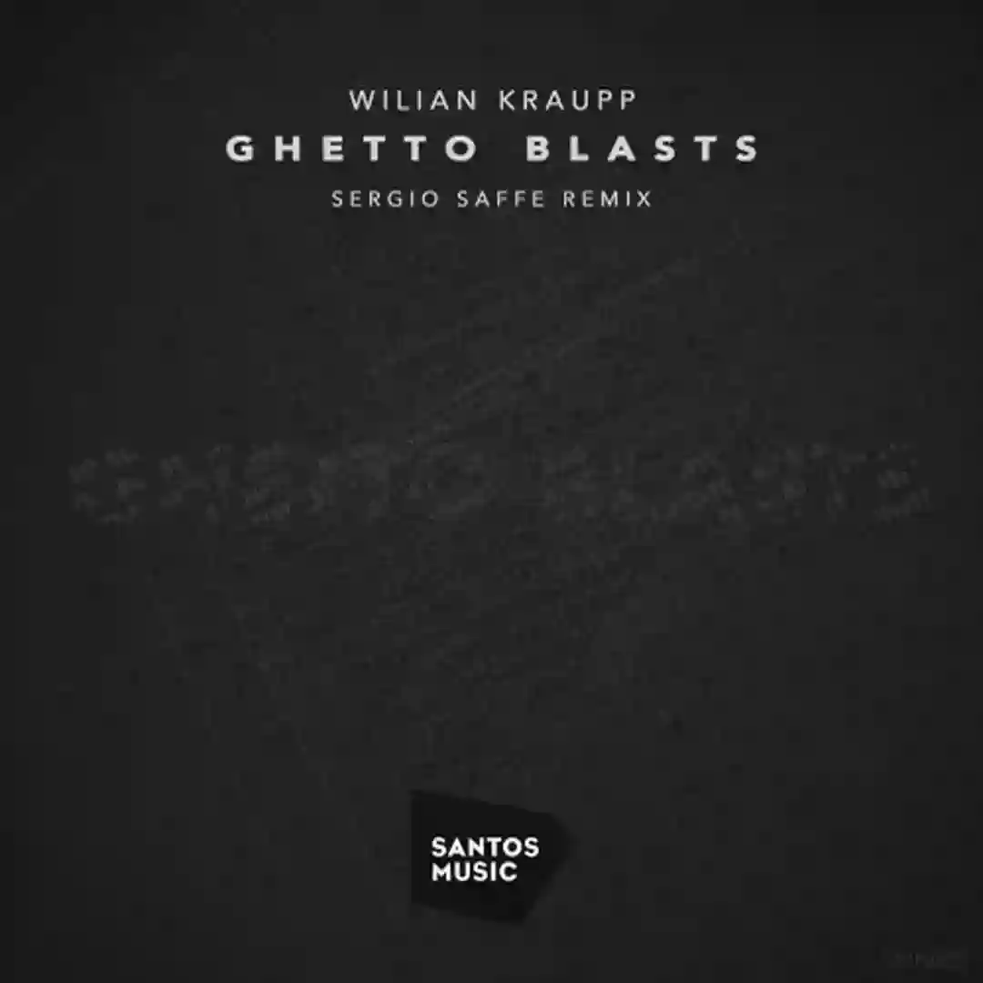 Ghetto Blasts (Sergio Saffe Remix) cover