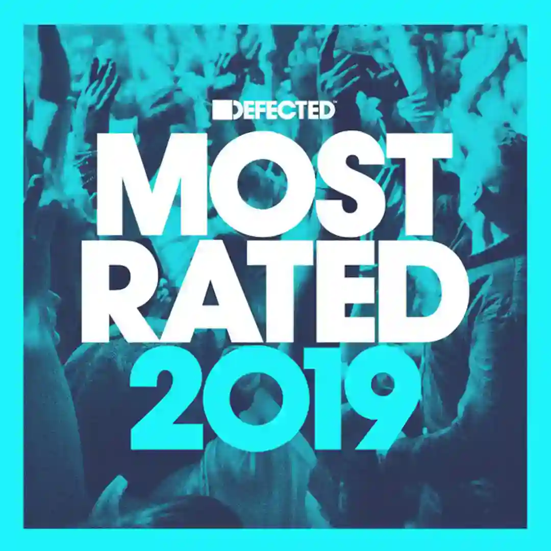 Defected Presents Most Rated 2019 cover
