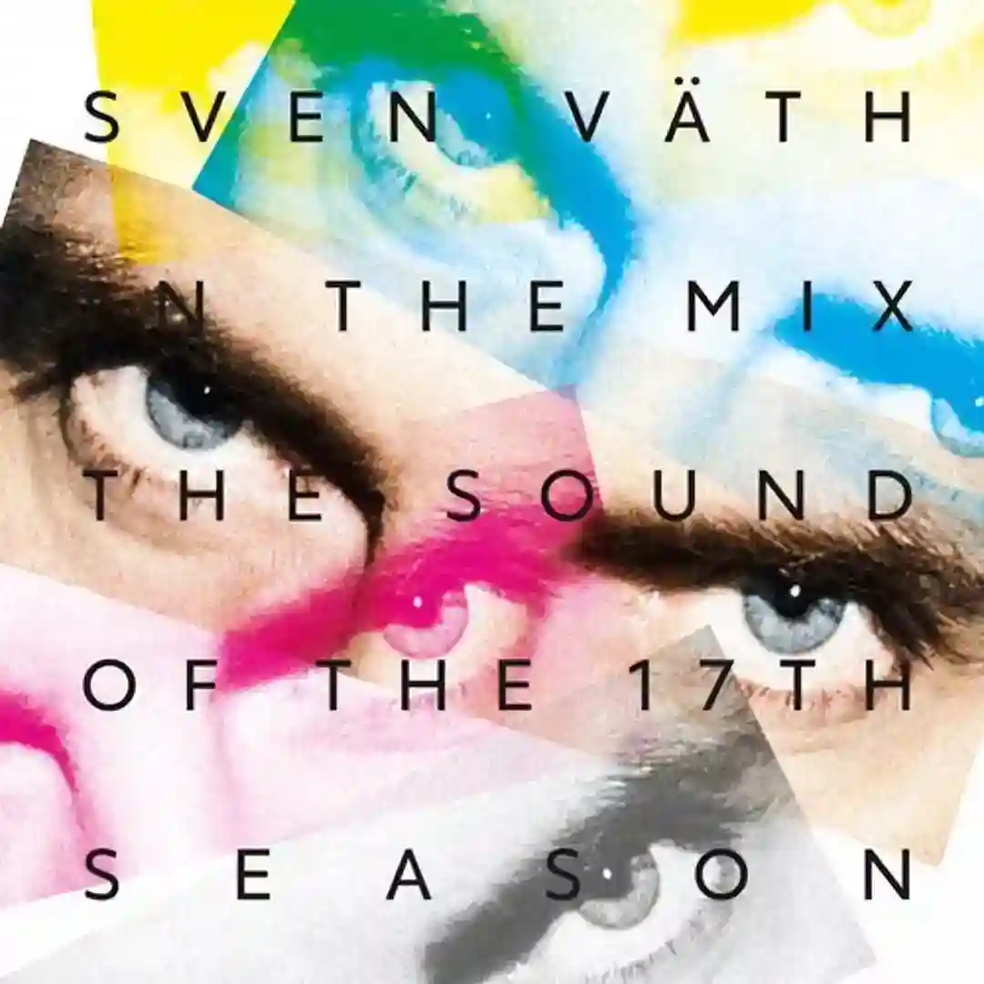 Sven Väth In The Mix - The Sound Of The Seventeenth Season, Pt. 1 (Continuous DJ Mix) cover