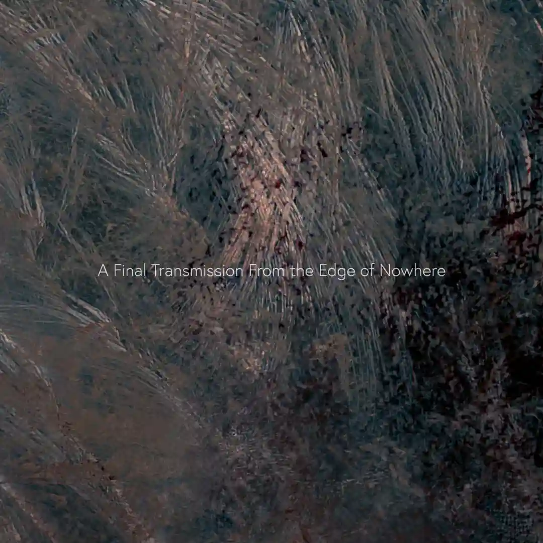 A Final Transmission from the Edge of Nowhere (Original Mix) cover
