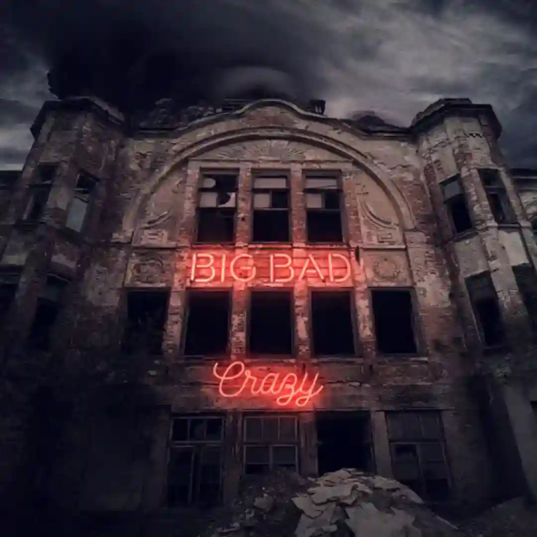 Big Bad Crazy cover
