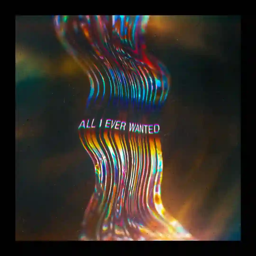All I Ever Wanted cover