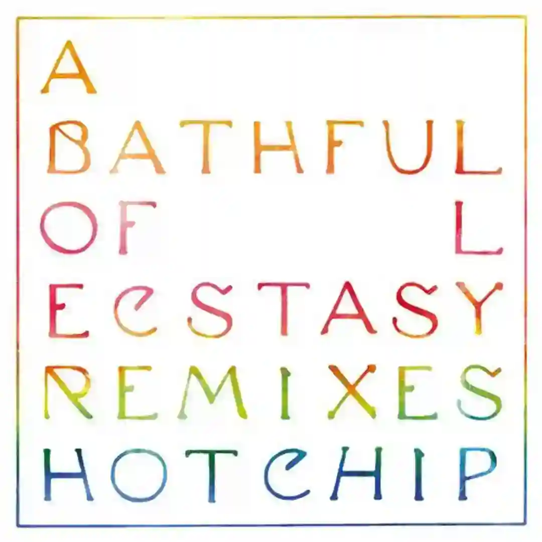 A Bath Full of Ecstasy - Remixes cover