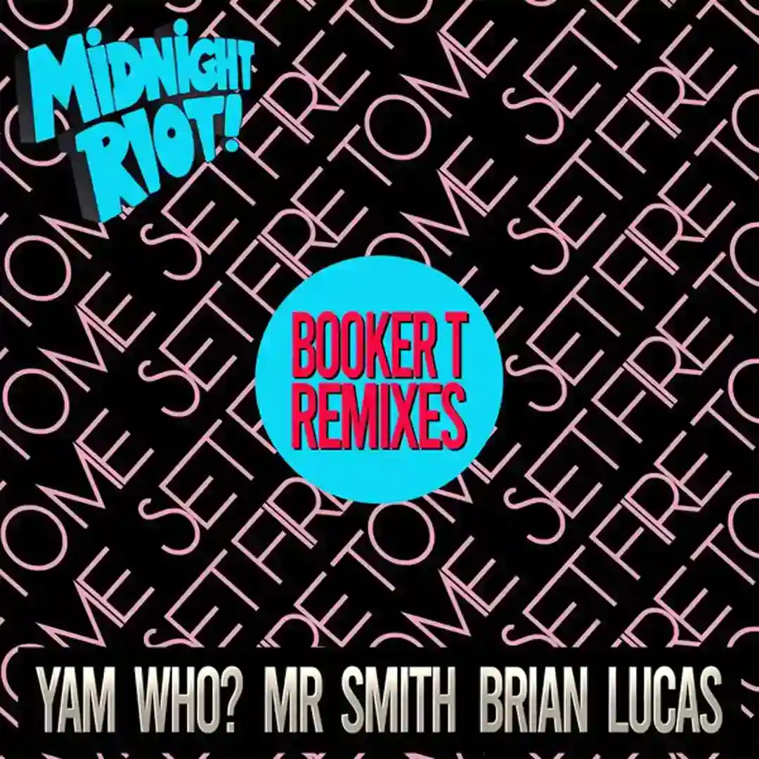 Set Fire to Me (Booker T Remixes) cover