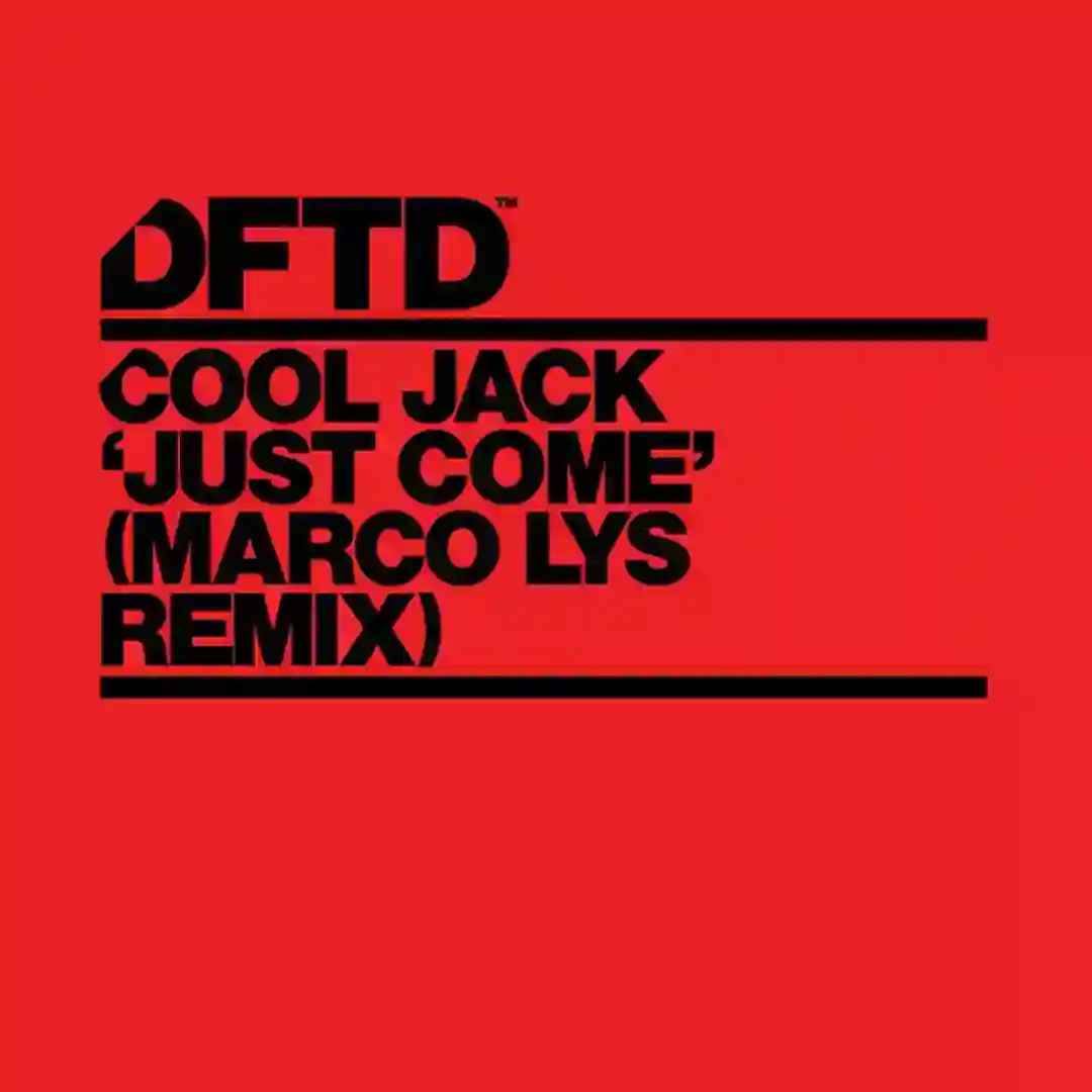 Just Come (Marco Lys Extended Remix) cover