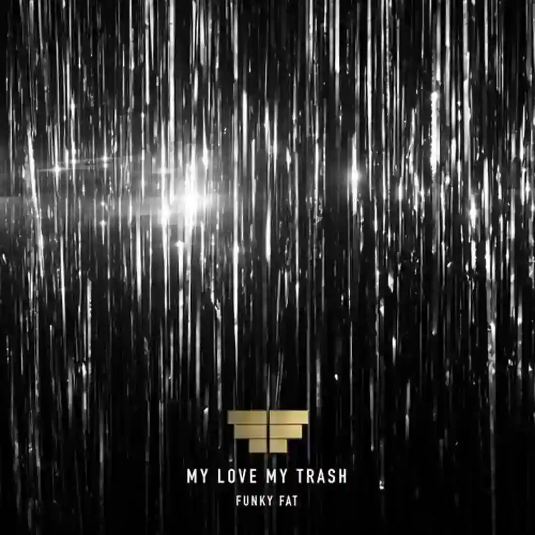 My Love My Trash (Original Mix) cover