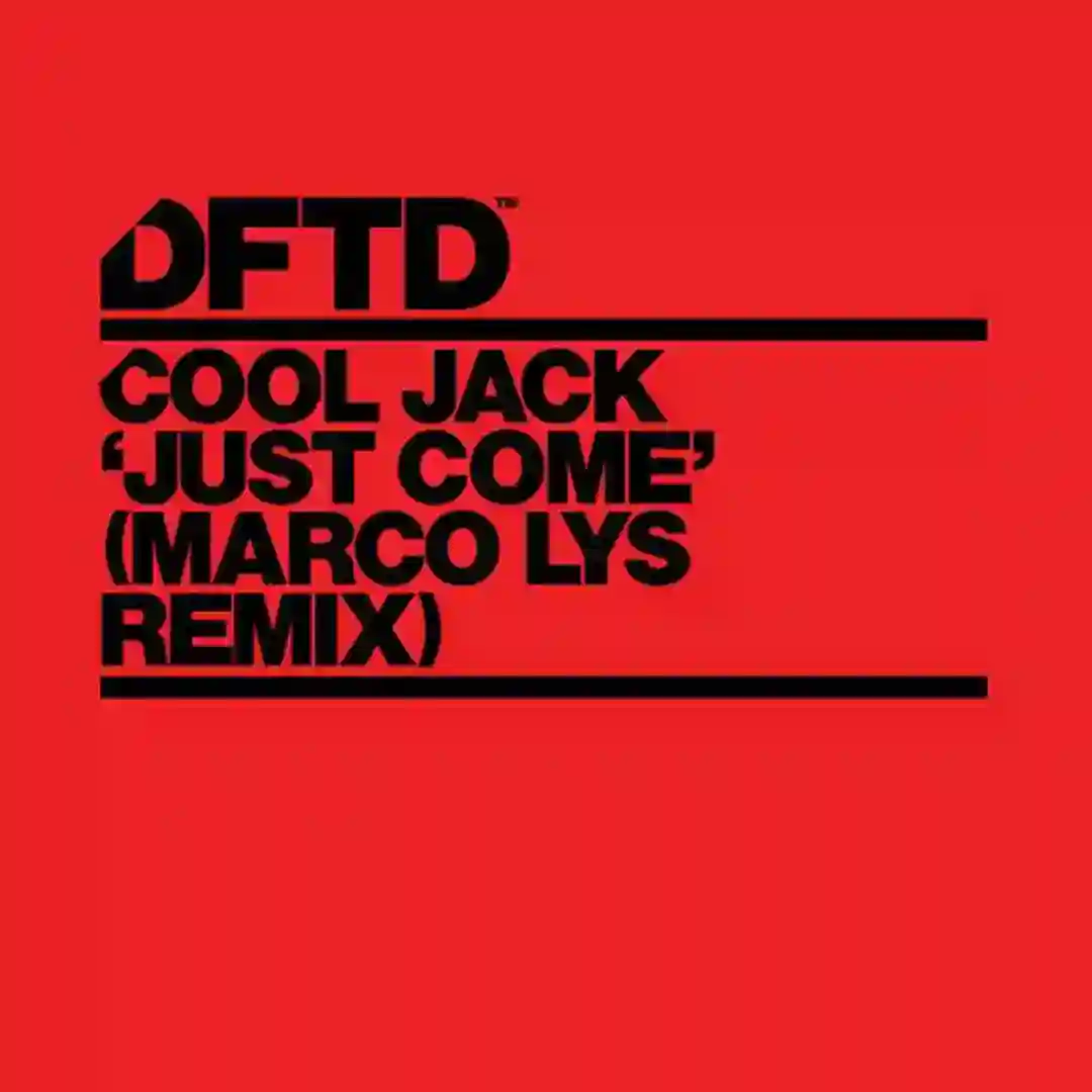 Just Come (Marco Lys Extended Remix) cover